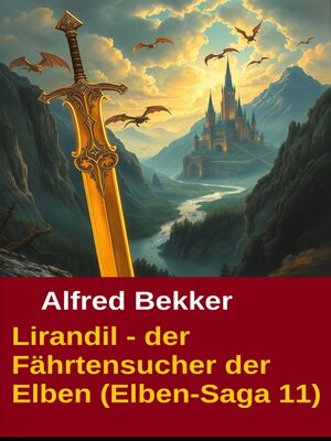 cover image of Lirandil--der Fährtensucher der Elben (Elben-Saga 11)